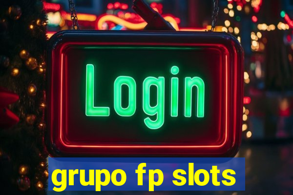 grupo fp slots